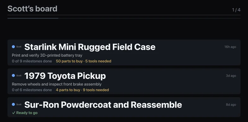 A shop wall display headed Scott's board, showing three builds in very large type: a Starlink field case with its next step and 50 parts to buy, a 1979 Toyota pickup needing wheels removed, and a Sur-Ron powdercoat marked ready to go.